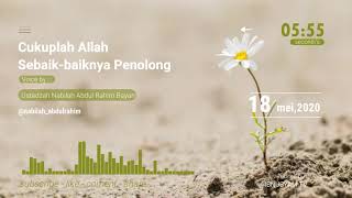 Cukuplah Allah sebaik baiknya Penolong | Ustadzah Nabilah