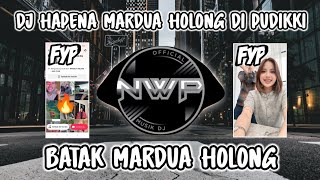 DJ HAPENA MARDUA HOLONG DI PUDIKKI❗DJ MARDUA HOLONG VIRAL TIK TOK TERBARU 2024