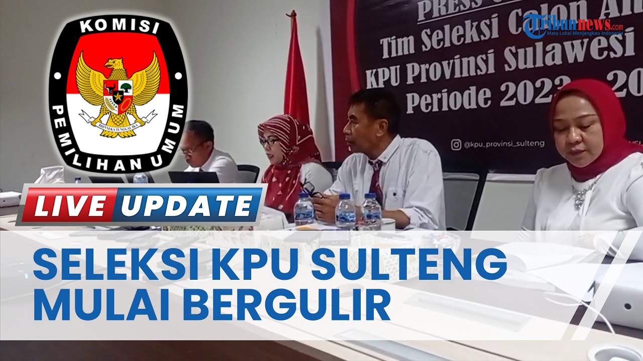 Seleksi KPU Sulteng Mulai Bergulir Ditandai Dengan Terbentuknya Timsel ...