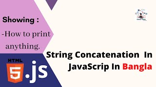 JavaScript Bangla Tutorial : 10 | String Concatenation In JavaScript.