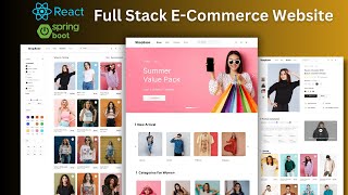 Build a Full-Stack E-commerce project using ReactJS, Spring Boot 2024