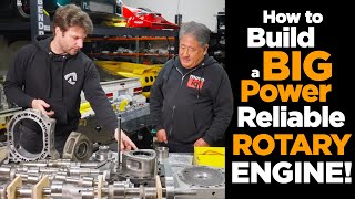 How to Build a Big Power, Reliable Rotary Engine (with Rob Dahm)!