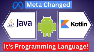 Why Meta is Changing it's Programming Language From Java to Kotlin?