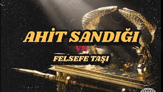 Daha Çok Ararlar! #Ahit Sandığı ve Felsefe Taşı