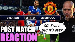 Everton Liverpool REACTION | 2-0 | Klopp ERA is OVER. Manchester United Draw RIP