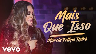 Márcia Fellipe - Mais Que Isso (Ao Vivo Em Fortaleza / 2019)