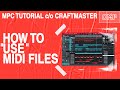 The Easy way to use Midi Files In Akai MPC | Tutorial |