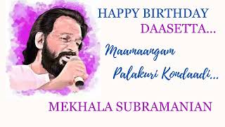 Happy birthday Daasetta/ Maamaangam Palakuri kondaadi/#183/MEKHALA SUBRAMANIAN/Cover song/Unplugged