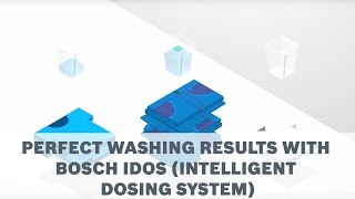 Bosch Washing Machine - iDOS (Intelligent Dosing System)