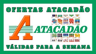 VÁLIDO ATÉ 09/05 - ATACADÃO OFERTAS E PROMOÇÕES! OFERTA E PROMOÇÃO DO ATACADAO PARA COMPRAS DO MÊS