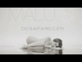 malú desaparecer audio