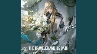 The Traveler And His Oath (Epic Version)