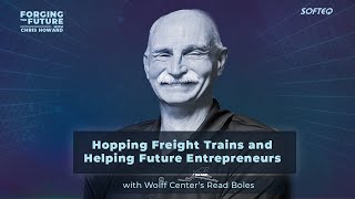 Hopping Freight Trains \u0026 Helping Future Entrepreneurs with Wolff Center’s Read Boles