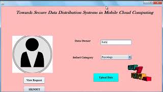 Towards Secure Data Distribution Systems in Mobile Cloud Computing
