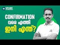 Confirmation വരെ എത്തി ...ഇനി എന്ത്?| Spark Learnings