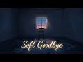 Soft Goodbye 🌙 | Ethereal Alt‑Pop Ballad of Silence & Memory