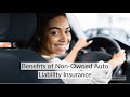 Benefits of Non-Owned Auto Liability Insurance