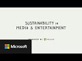 Sustainability in Media & Entertainment: perspective from industry leaders