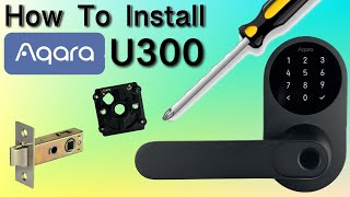 How To - Mount an AQARA U300 Door Lock