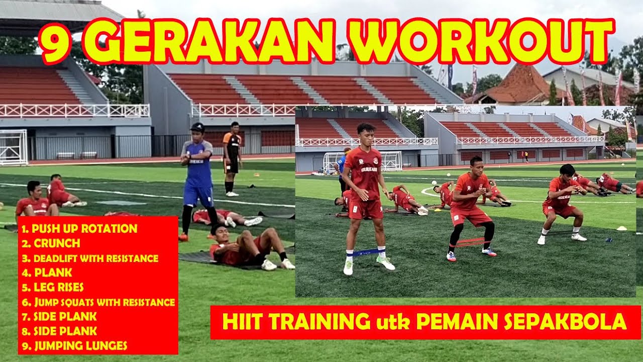 Hiit Training 9 Gerakan Workout Utk Menguatkan Tulang Dan Mengencangkan Otot Pemain Sepakbola Hiit Training 9 Gerakan Workout Utk Menguatkan Tulang Dan Mengencangkan Otot Pemain Sepakbola
