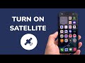 How To Turn On Satellite Access on iPhone