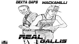 Dexta Daps & Mackamilli - Real Gallis - 2015