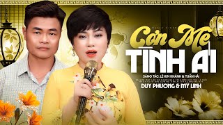 Cơn Mê Tình Ái - Duy Phương & Mỹ Linh Song Ca Cực Sầu | Bài Hát Mới Nhất 2026