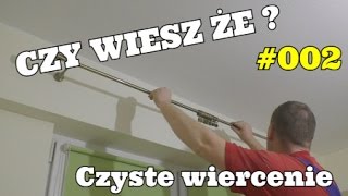 Jak wiercić czysto?