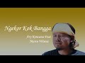 Ary Kencana feat Marco Wisesa - Ngekor Kok Bangga ( Lirik )