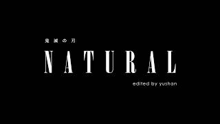 Kimetsu No Yaiba [AMV] - Natural