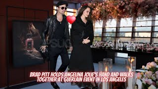 Brad Pitt Holds Angelina Jolie's Hand And Walks Together At Guerlain Event In Los Angeles
