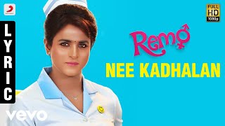 Remo - Remo Nee Kadhalan Lyric | Sivakarthikeyan | Anirudh