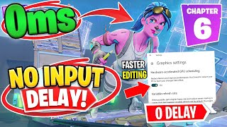 How to Get ZERO INPUT DELAY and BETTER FPS in Fortnite Chapter 6 *2025*