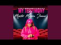 My Testimony