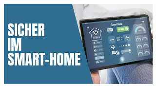 So sichert ihr euer Smart-Home schnell und unkompliziert