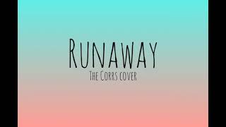 Runaway (Lyrics) | The Corrs