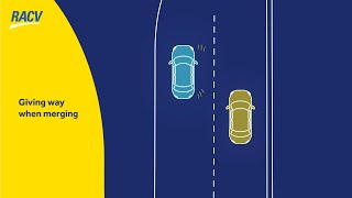 Giving way when merging | RACV Road Rules
