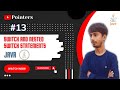 Switch Statement  #13 | Nested Switch | Java course | Java Tutorial | Java by Pointers