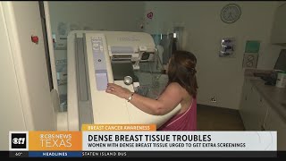 Women with dense breast tissue urged to get extra screenings