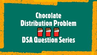 Chocolate Distribution Problem Leet Code | Python Language | Programming | DSA |