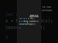 3 ways to round a number in JavaScript!
