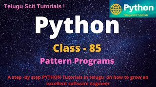 Python|Class-85||Pattern Programs||Python Tutorial for Beginners - in Telugu and English