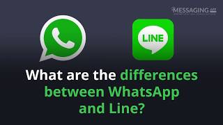 What are the differences between WhatsApp and Line?