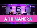 CHRISTIAN DANCE FITNESS || A Tu Manera Travy Joe ft Musiko, El Leo Pa, Jay Kalyl, Jaydan l SALUDFIT