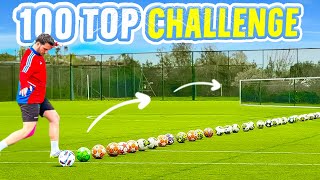 100 TOP CHALLENGE! w/@samettkocabas