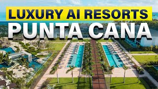 Punta Cana Best Luxury All-Inclusive Resorts