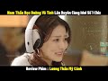 review phim lương thần mỹ cảnh full 1 31 tóm tắt phim love scenery review phim