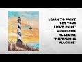 Maria's Ideas Teaches Us To Paint - Let Your Light Shine