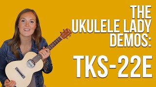 The Ukulele Lady Demos the Ohana TKS-22E