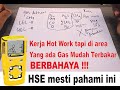 [HSE Wajib Paham] Hot Work di Area Gas Mudah Terbakar. BERBAHAYA !!!